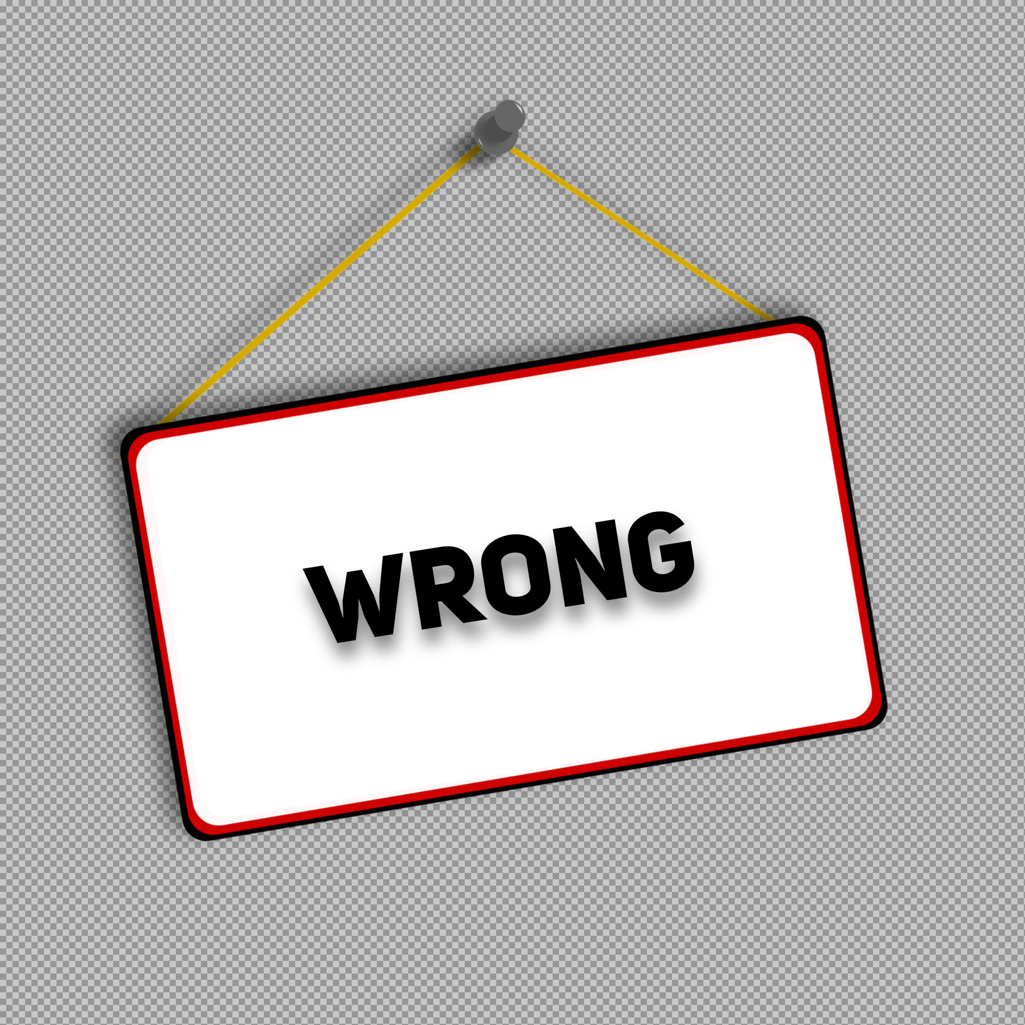 Free "Wrong" Hanging Sign PNG | Error & Mistake Graphic
